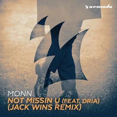 Not Missin U (feat. Dria) 專輯 Monn