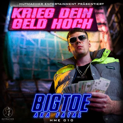 Krieg dein Geld hoch 專輯 Big Toe