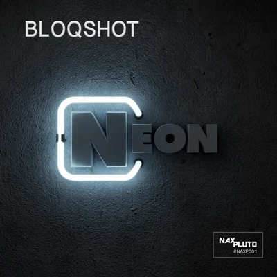 Neon 專輯 BLOQSHOT/Goja/Tiana Khasi/Morten/BT