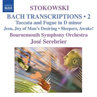 BACH, J.S.PALESTRINA, G.BYRD, W.CLARKE, J.BOCCERINI, L.HAYDN, J.MATTHESON, J.: Stokowski Transcriptions, Vol. 2 专辑 José Serebrier