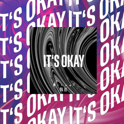 IT&#x27;S OKAY 专辑 魏巡