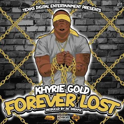 Forever Lost 專輯 Trill Bill/Khyrie Gold/Coota Bang