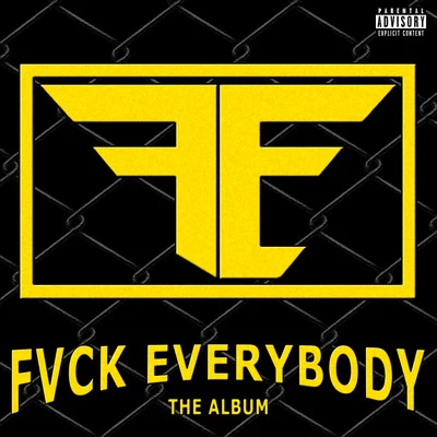 F.E. Fvck Everybody 专辑 Dutch