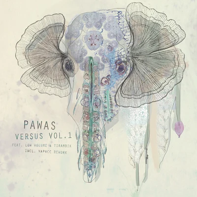 Pawas Versus Vol. 1 feat. Low Volume & Tirambik