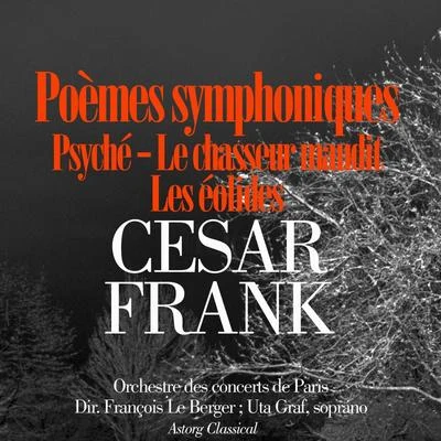 César Franck : Poèmes symphoniques : Psyché, Les éolides, le chasseur maudit 專輯 Walter Goehr