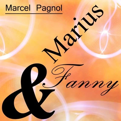 Marius & Fanny (Original Soundtrack) 專輯 Marcel Pagnol