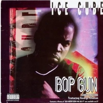 Ice Cube Bop Gun (One Nation)