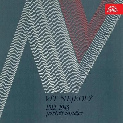Richard NovákCzech Philharmonic OrchestraVáclav SmetáčekPrague Philharmonic ChoirJiri BelohlavekVáclav NeumannWolfgang SawallischZdeněk KošlerDrahomíra DrobkováJosef Ksica Vít Nejedlý. Portrait Of The Artist 1912-1945