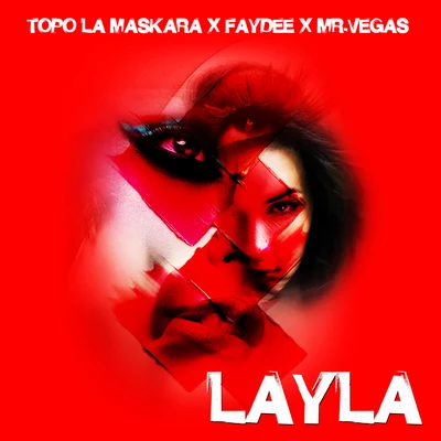 Faydee/TOPO LA MASKARA/Mr.Vegas Layla