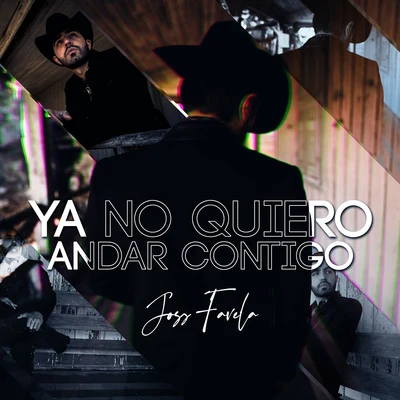 Ya No Quiero Andar Contigo 專輯 Joss Favela