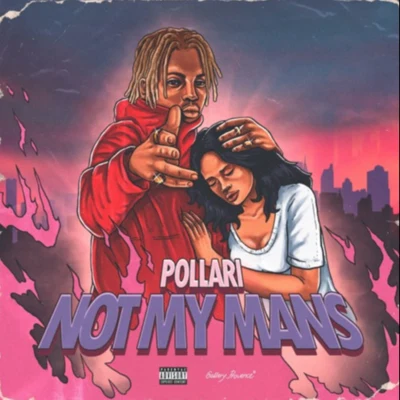 NOT MY MANS! (prod. Nick Mira) 專輯 Pollari/645AR