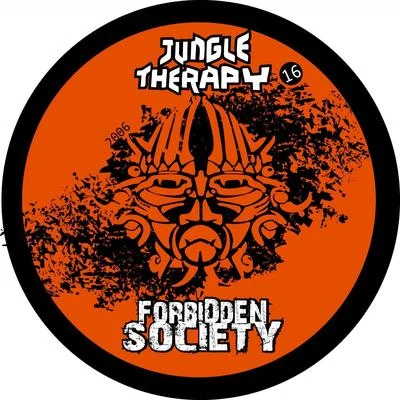 Jungle Therapy, Vol. 16 专辑 Forbidden Society