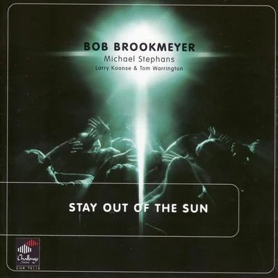 Stay Out of the Sun 專輯 Bob Brookmeyer