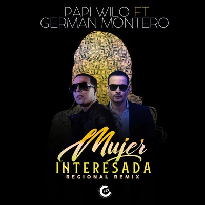 Mujer Interesada (Regional Remix) 專輯 Papi Wilo/C-Kan/Derian