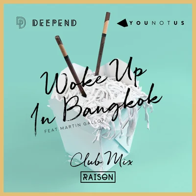 Woke up in Bangkok (Club Mix) 專輯 Deepend/Joe Stone/Bazzflow