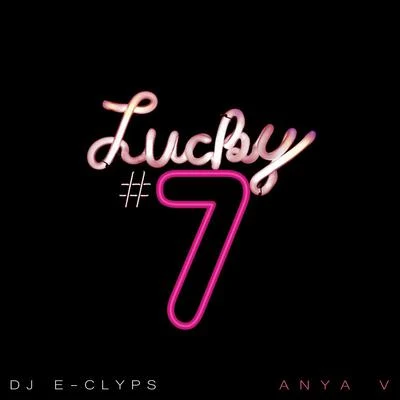 Lucky #7 專輯 DJ E-Clyps