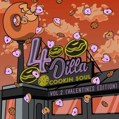 4 Dilla, Vol. 2 (Valentines Edition) 專輯 Cookin Soul/MC Melodee