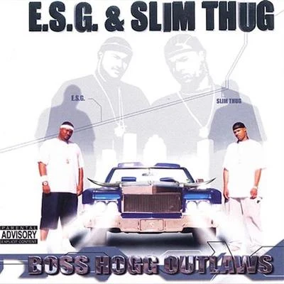 Slim ThugMissy ElliottMike Jones Boss Hogg Outlaws