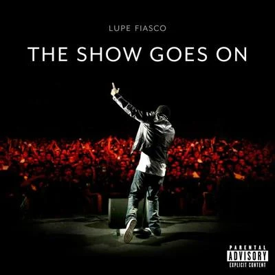 The Show Goes On 专辑 Lupe Fiasco