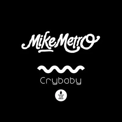 Crybaby 專輯 Mike Metro/Ray Roc/Gabe Ramos/Nopopstar