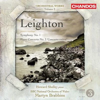 LEIGHTON, K.: Orchestral Music, Vol. 3 - Symphony No. 1Piano Concerto No. 3 (Shelley, BBC National Orchestra of Wales, Brabbins) 專輯 Martyn Brabbins/Artur Pizarro/Radio-Philharmonie Hannover des NDR