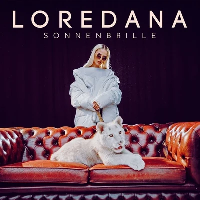 Sonnenbrille 专辑 Loredana