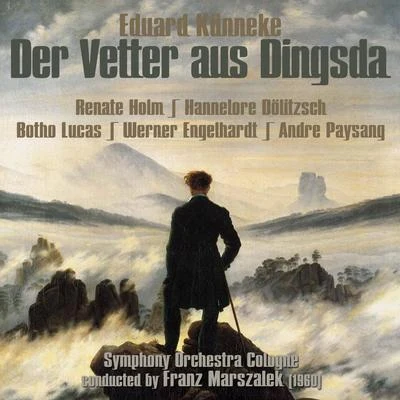 Eduard Künneke: Der Vetter aus Dingsda [excerpts] (1960) 專輯 Eduard Künneke