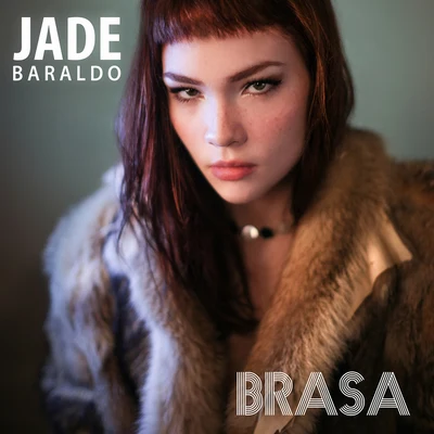 Brasa 專輯 Jade Baraldo