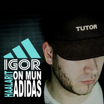 Haalarit on mun adidas 專輯 Clau/Igor/Pedro Lotto