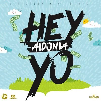 Hey Yo 專輯 Aidonia