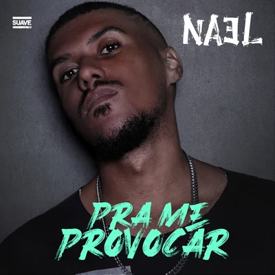 Pra Me Provocar 專輯 Nael