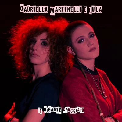 Il gigante dacciaio 專輯 Gabriella Martinelli