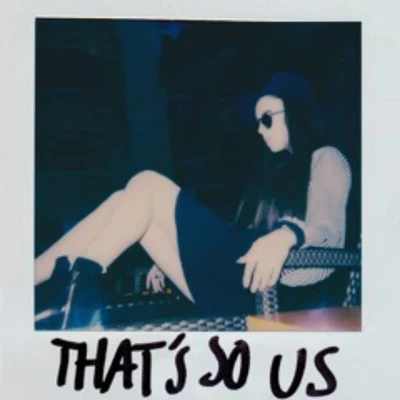 Thats So Us 專輯 Allie X