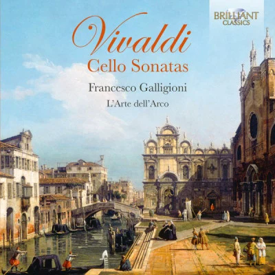 Antonio Vivaldi Vivaldi: Cello Sonatas