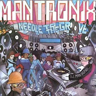 Needle to the Groove 專輯 Mantronix/Schoolly D/Nas/Rob Base/Q-Tip