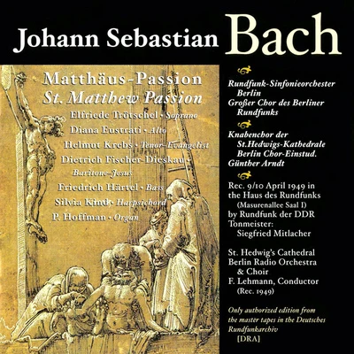 Fritz LehmannPeter SteinerHelmut KrebsOskar RothensteinerWolfgang Meyer BACH, J.S.: St. Matthew Passion (Lehmann) (1949)