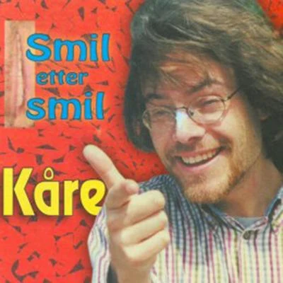 Smil Etter Smil 專輯 Kare