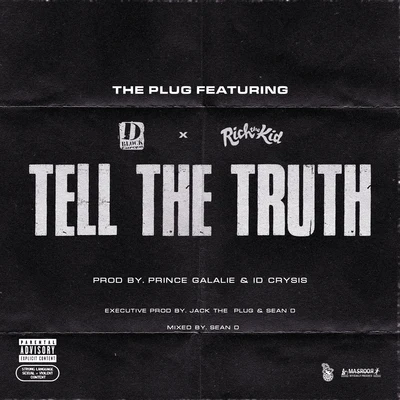 Tell The Truth 專輯 DaChoyce/The Plug/Malik Montana