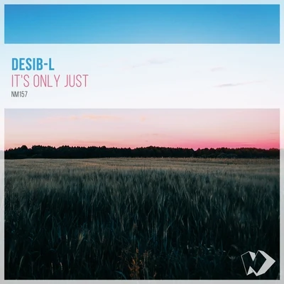 Its Only Just 專輯 Desib-L/Natune/Tori/Alexei Maslov/Rautu