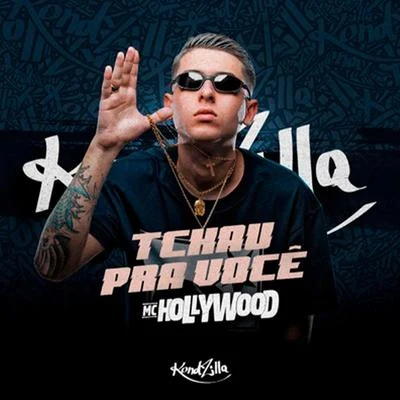 Tchau Pra Você 专辑 MC Hollywood/MC Kevinho