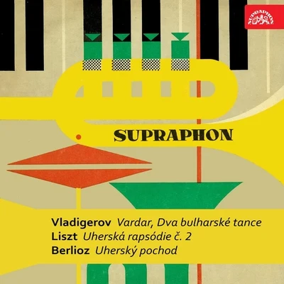 Jiří PinkasBožena PidermannováRadio Symphony Orchestra PilsenJosef BlackýVítězslava KaprálováBrno Philharmonic Orchestra Vladigerov: Vardar, Two Bulgarian Symphonic Dances - Liszt: Hungarian Rhapsody - Berlioz: Hungarian March