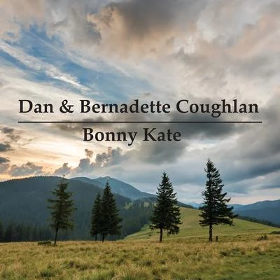 Bonny Kate 專輯 Dan Coughlan/Sean Ryan