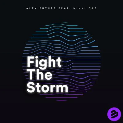 Fight the Storm 專輯 Jerry Davila/Nikki Dae/DJ Pelos/Nils van Zandt