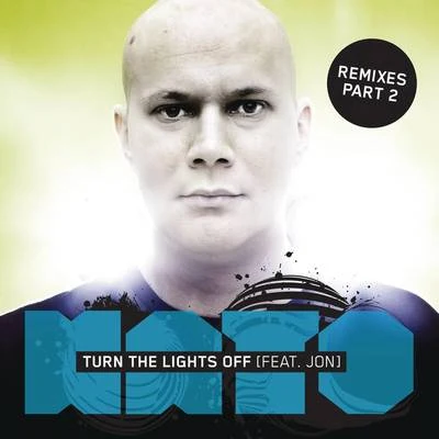 JonKato Turn The Lights Off (Remixes Part 2)