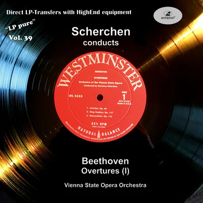 Vienna State Opera OrchestraLjubomir PantscheffJess ThomasKurt EquiluzMartti TalvelaHerbert LacknerKarl BohmClaire WatsonFritz Sperlbauer BEETHOVEN, L. van: Overtures (LP Pure, Vol. 39) (Vienna State Opera Orchestra, Scherchen) (1952)