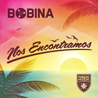 Nos Encontramos 專輯 Bobina