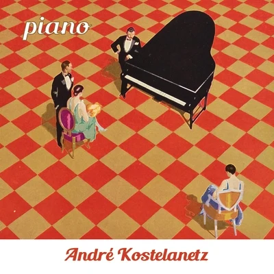 Piano 專輯 André Kostelanetz