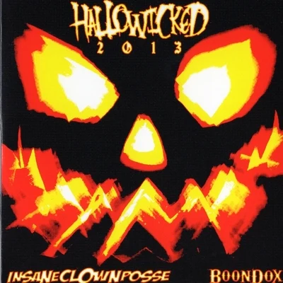 Hallowicked 2013 專輯 Young Wicked/Boondox/Bukshot/Twiztid