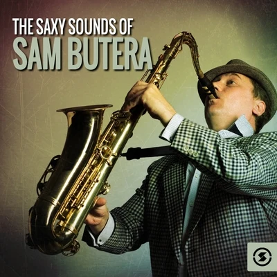 The Saxy Sounds of Sam Butera 专辑 Sam Butera