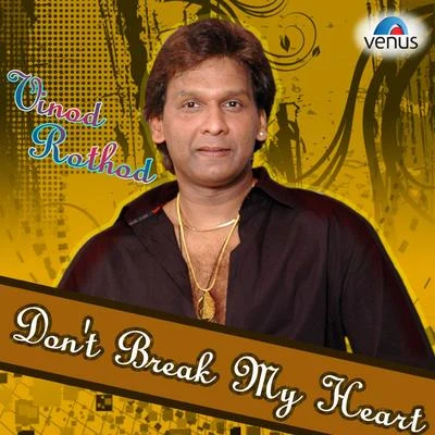 Don唐break my heart - Vin Odra tho的 專輯 Vinod Rathod